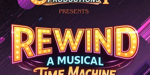 Rewind: A Musical Time Machine