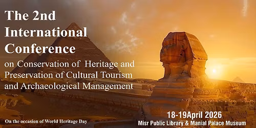 2nd Int conference; The 2nd International conference on conservation of Heritage 