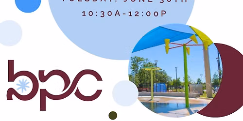 BPC Baby Club: Splash Pad Play Date! (B\/CS)