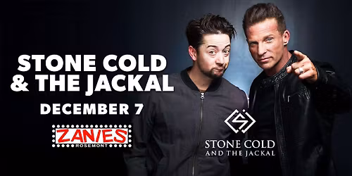 Stone Cold and the Jackal at Zanies Rosemont