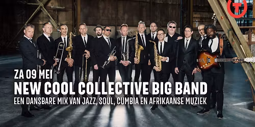 New Cool Collective Big Band \/\/ Gebouw-T