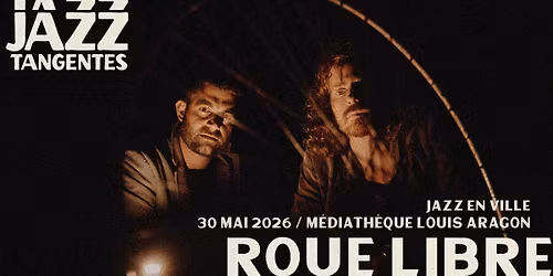 JAZZ TANGENTES \u00b7 ROUE LIBRE | M\u00e9diath\u00e8que Aragon - Le Mans