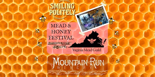 SP at the Virginia Mead & Honey Festival @ Mt Run!
