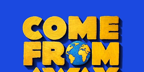Come From Away performances November 13-22