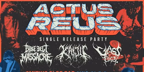  SOBATL Presents: Actus Reus Single Release Party with Bible Belt Massacre, Kaiju, and Glass Edge