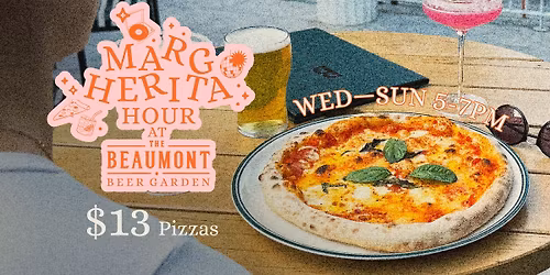 Margherita Hour at The Beaumont