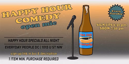 "Happy Hour Comedy" Open Mic - Every Tuesday!