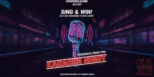 Kaze Karaoke at The Sporting Globe Ballarat \/ Thursday Nights from 7PM till Late \/ Hosted by Kaze
