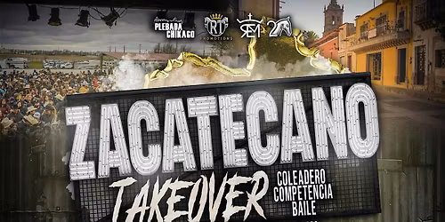 ZACATECANO TAKEOVER!