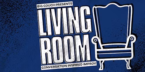 The Living Room - Where Stories Inspire Improv Comedy
