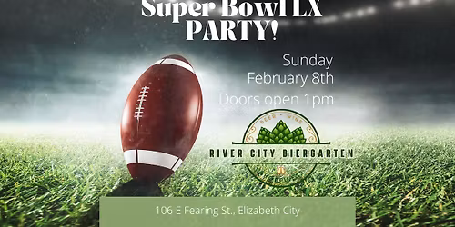 Super Bowl LX Party at the Biergarten!