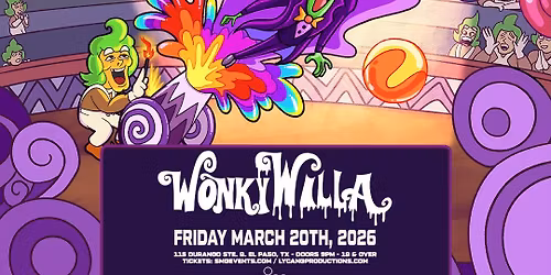 WONKY WILLA 3.20.26 at 808