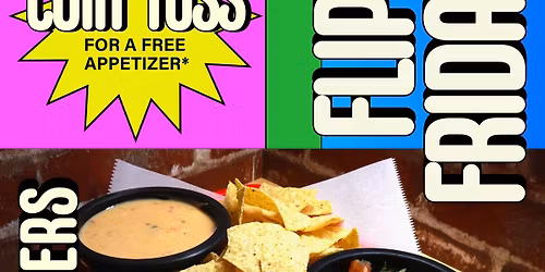 Flip It Fridays: Flip a coin for free appetizer!