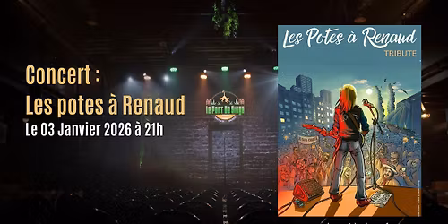 Concert : Les potes \u00e0 renaud (tribute)