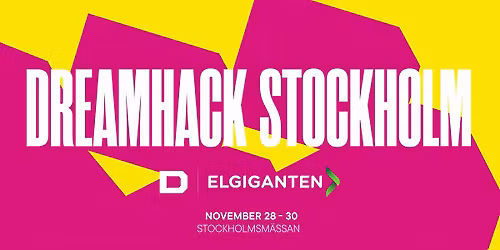 DreamHack Stockholm 2025