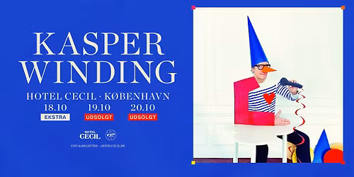UDSOLGT! Kasper Winding | Hotel Cecil, K\u00f8benhavn