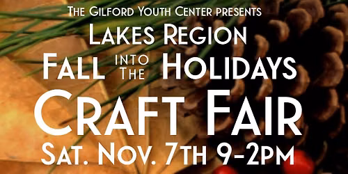 Lakes Region Fall into the Holidays Craft Fair