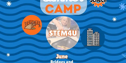 STEM Summer Camp - Structures and Bridges, STEM4U Adaptive Camp