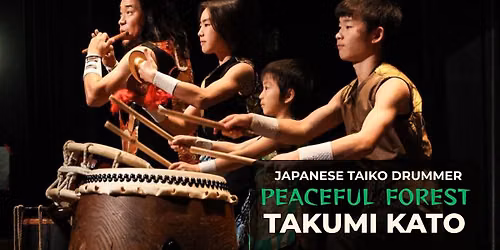 Peaceful Forest - Japanese Taiko Experience