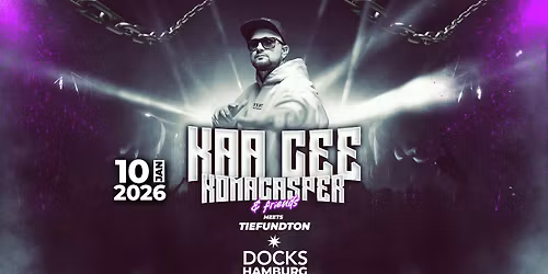 KomaCasper & Friends meets Tief und Ton @Docks Hamburg 