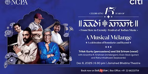 Citi NCPA Aadi Anant - Day 1