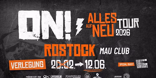 ++ VERLEGT ++ ON! (aka. Tequila & the Sunrise Gang) \u2022 ROSTOCK (Mau Club) \u2022 12.06.26