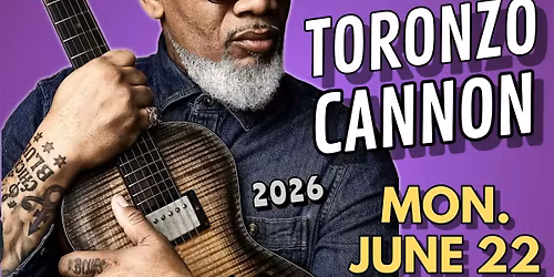 TORONZO CANNON- Chicago Blues Guitar Great - in Tarzana!