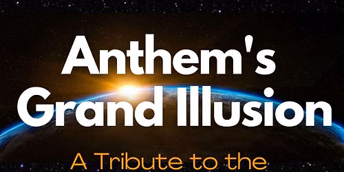 Anthems Grand Illusion - Styx Tribute