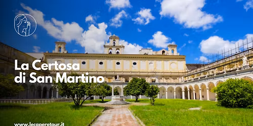 Capolavoro barocco: la Certosa di San Martino