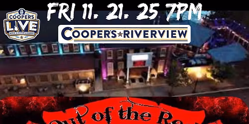 Out of the Red @ Coopers Riverview 11\/21 7pm