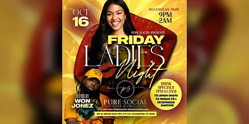 Pure Social Friday Ladies Night DJ WON JONEZ
