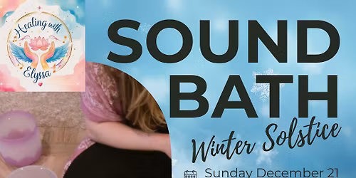 Winter Solstice Sound Bath \u2744\ufe0f\ud83c\udfb6