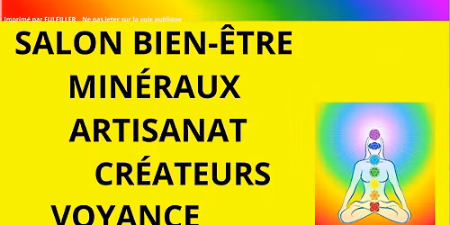 Salon bien\u00eatre min\u00e9raux artisanat cr\u00e9ateurs voyance produits locaux