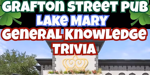 General Knowledge Trivia @ Grafton Street Pub Lake Mary