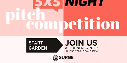 5 x 5 Night at SURGE with Start Garden