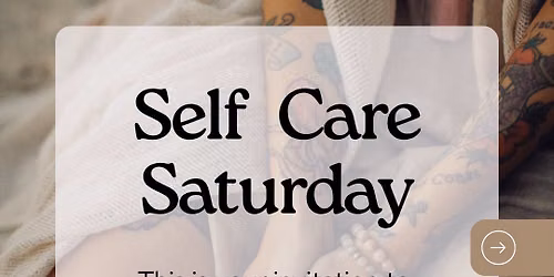 Self Care Saturday 