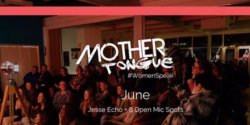 Mother Tongue Poetry JUNE: Jesse Echo