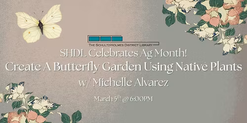 Create A Butterfly Garden Using Native Plants w\/ Michelle Alvarez **REGISTRATION REQUIRED**