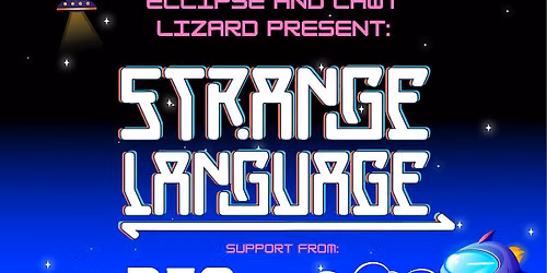 Eclipse & Lawt Lizard Present: STRANGE LANGUAGE