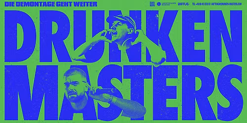 Drunken Masters \u2022 Karlsruhe \u2022 Substage