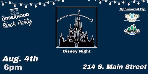 The Naberhood Block Party - Disney Night