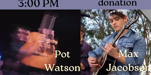 Three Guitar Extraordinaires @ Huron Stage: Hiroya Tsukamoto, Pot Watson, Max Jacobson