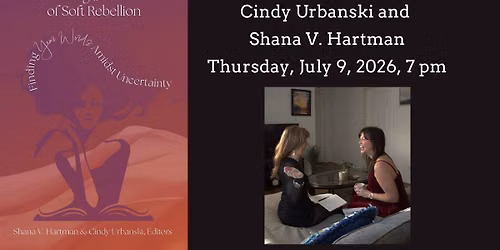 Cindy Urbanski and Shana V. Hartman Discuss Their Anthology Unveiling the Secrets of Soft Rebellion