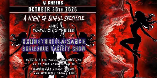 VaudeTHRILLaisance - Burlesque Variety Show - Comedy - A Night of Sinful Sp