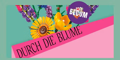 "Durch die Blume" \u00b7 Er\u00f6ffnung \u00b7 Volkskundemuseum am Paulustor \u00b7 BLOOM