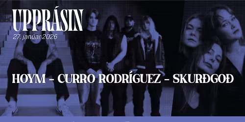 Uppr\u00e1sin | Hoym, Curro Rodr\u00edguez og Skur\u00f0go\u00f0