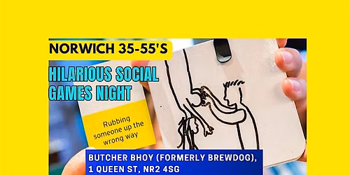 Norwich 35\u201355s HILARIOUS Games Night | Singles, Solos, Couples & Friends