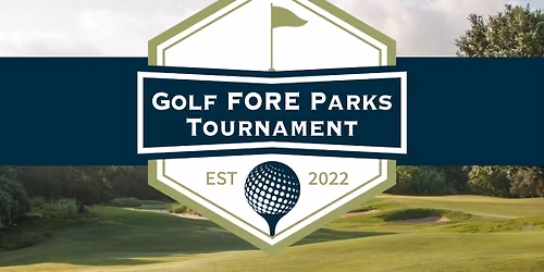 5th Annual Golf FORE Parks Golf Tournament