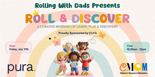 Roll & Discover with Rolling With Dads | Children's Museum of Manhattan