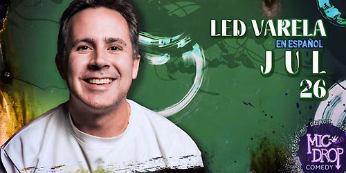 LED VARELA - POPULAR STAND UP COMEDY (EN ESPA\u00d1OL)